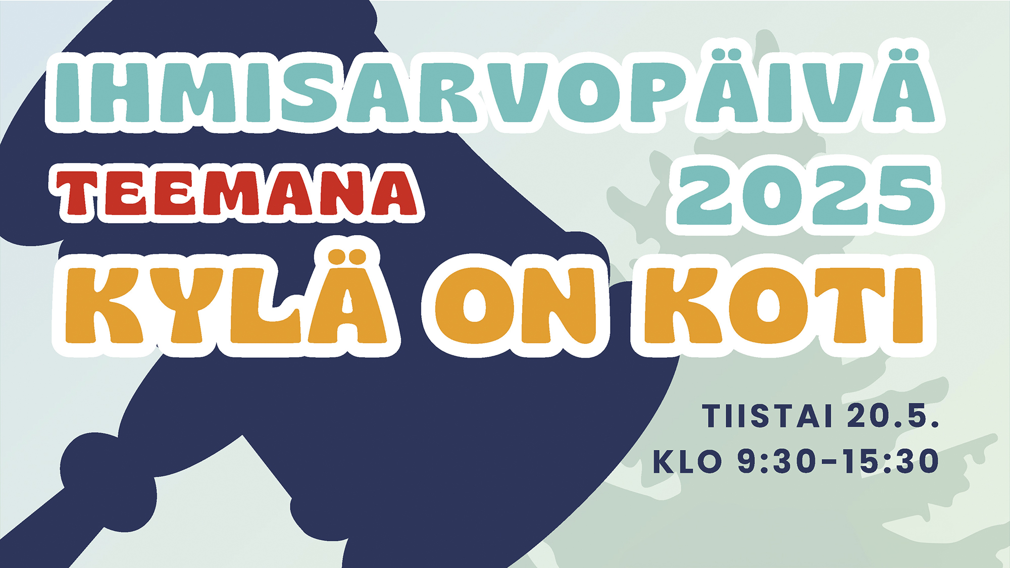 Taustalla on nuija ja kuusi. Edessä on teksti: Ihmisarvopäivä 2025 teemana Kylä on koti tiistai 20.5. klo 9...