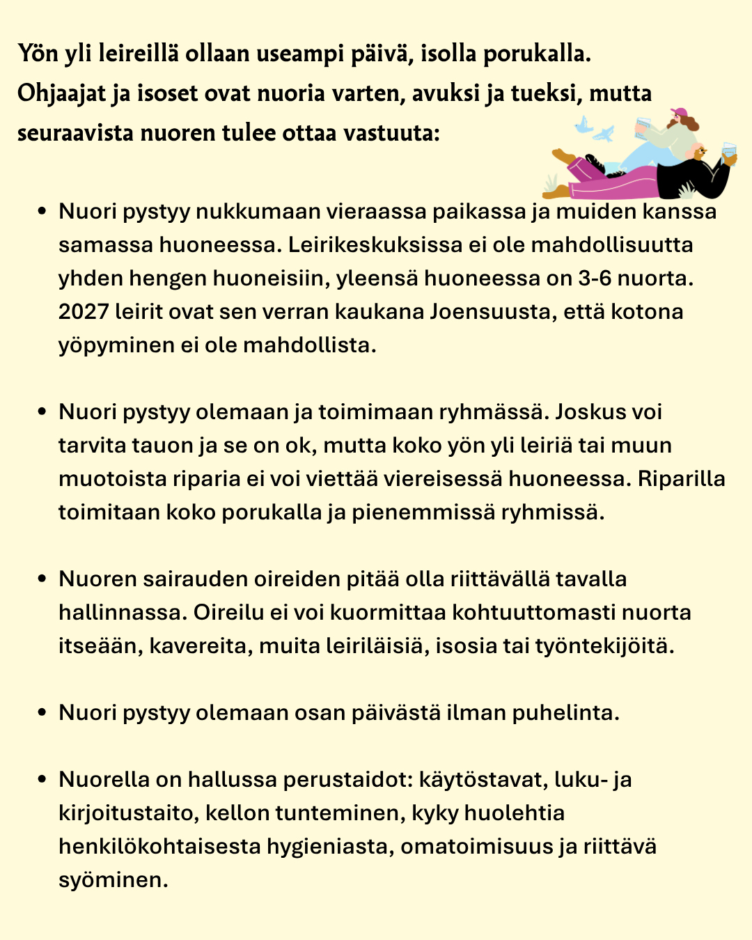 Leirillä tulee pärjätä ryhmässä, nukkua muiden kanssa, olla myös ilman puhelinta ja huolehtia itsestään.